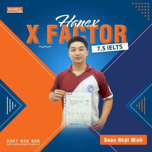 ĐOÀN NHẬT MINH – IELTS 7.5