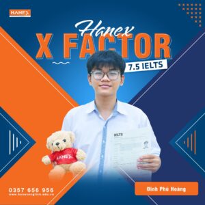 ĐINH PHÚ HOÀNG – IELTS 7.5