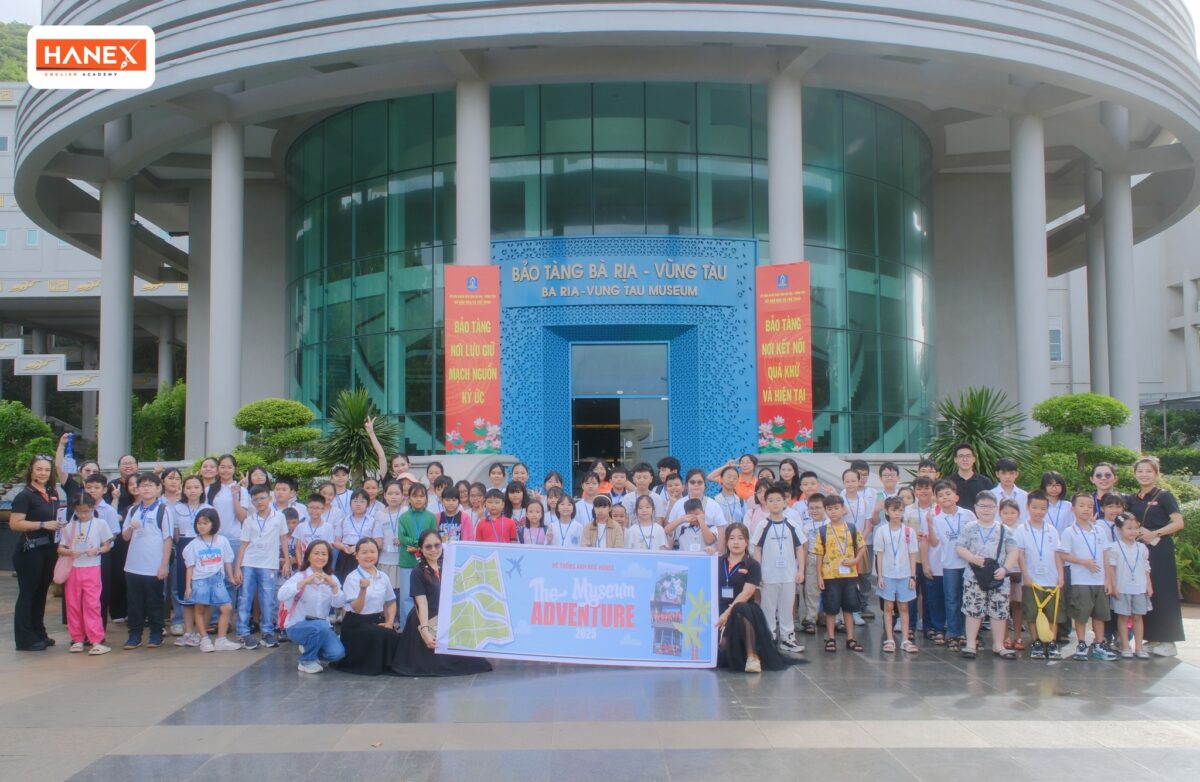 Hành Trình “The Museum Adventure” Tại Bảo Tàng Bà Rịa – Vũng Tàu Của Học Viên Hanex